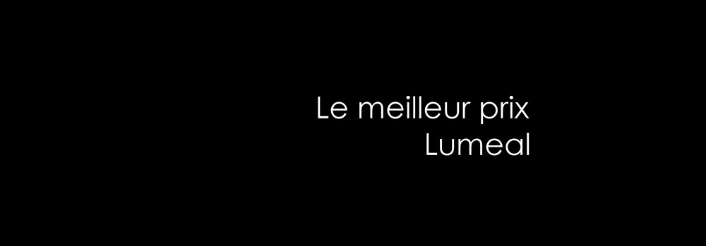 Le meilleur prix Lumeal